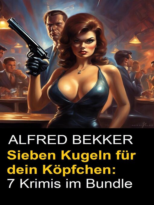 Title details for Sieben Kugeln für dein Köpfchen by Alfred Bekker - Available